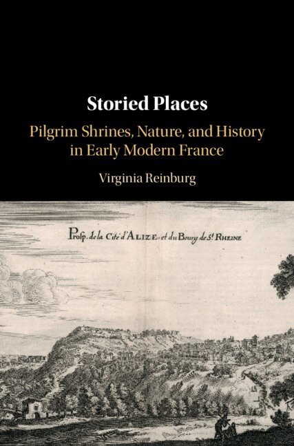 Virginia Reinburg - Storied Places, Inbunden. Tillgänglighet: Lägg i varukorg