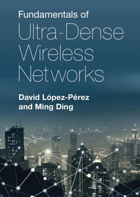 David López-Pérez, Ming Ding - Fundamentals of Ultra-Dense Wireless Networks, Inbunden