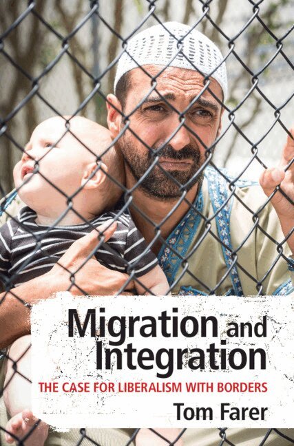 Tom Farer - Migration and Integration, Inbunden. Tillgänglighet: Lägg i varukorg