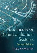Field Theory of Non-Equilibrium Systems