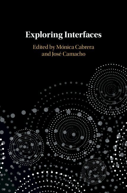 Mónica Cabrera, José Camacho - Exploring Interfaces, Inbunden