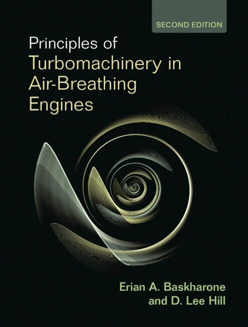 Erian A. Baskharone, D. Lee Hill - Principles of Turbomachinery in Air-Breathing Engines, Inbunden