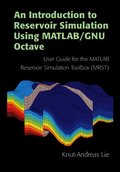 An Introduction to Reservoir Simulation Using MATLAB/GNU Octave