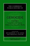 The Cambridge World History of Genocide: Volume 1, Genocide in the Ancient, Medieval and Premodern Worlds