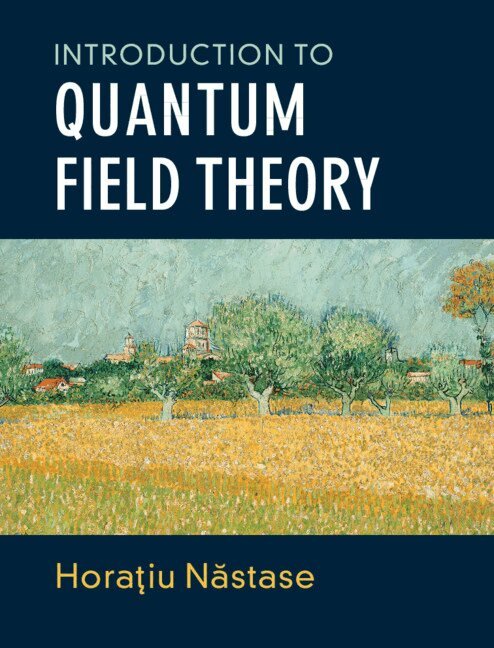 Horatiu Nastase - Introduction to Quantum Field Theory, Inbunden. Tillgänglighet: Lägg i varukorg