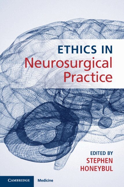 Stephen Honeybul - Ethics in Neurosurgical Practice, Inbunden. Tillgänglighet: Lägg i varukorg
