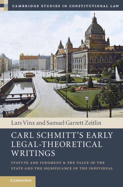Lars Vinx - Carl Schmitt's Early Legal-Theoretical Writings, Inbunden