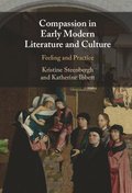 Compassion in Early Modern Literature and Culture