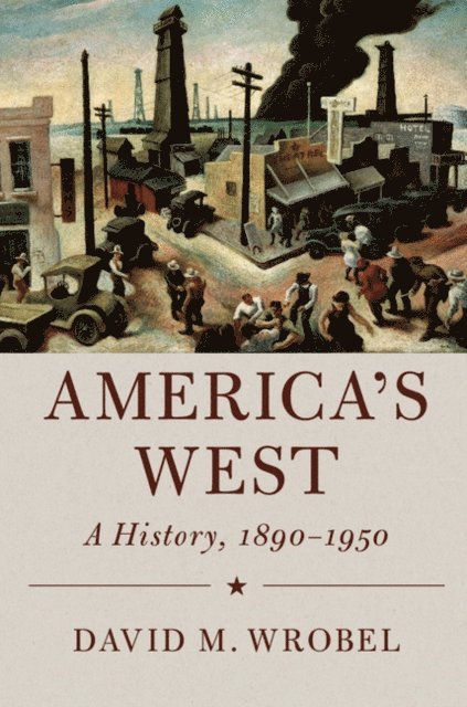 David M. Wrobel - America's West, E-bok
