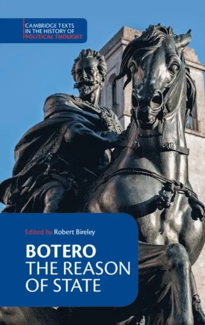 Giovanni Botero, Robert Bireley - Botero: The Reason of State, E-bok. Tillgänglighet: Lägg i varukorg