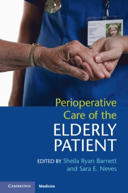 Sara E. Neves, Sheila Ryan Barnett - Perioperative Care of the Elderly Patient, E-bok. Tillgänglighet: Lägg i varukorg