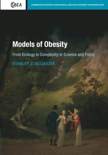 Stanley J. Ulijaszek - Models of Obesity, E-bok