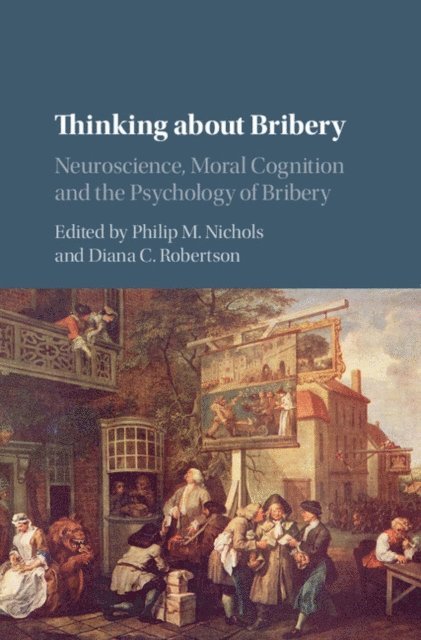 Diana C. Robertson, Philip M. Nichols - Thinking about Bribery, E-bok