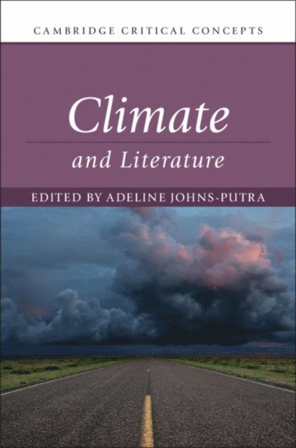 Adeline Johns-Putra - Climate and Literature, E-bok