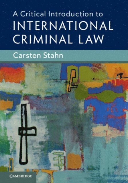 Carsten Stahn - Critical Introduction to International Criminal Law, E-bok
