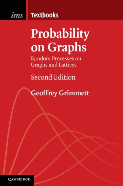 Geoffrey Grimmett - Probability on Graphs, E-bok