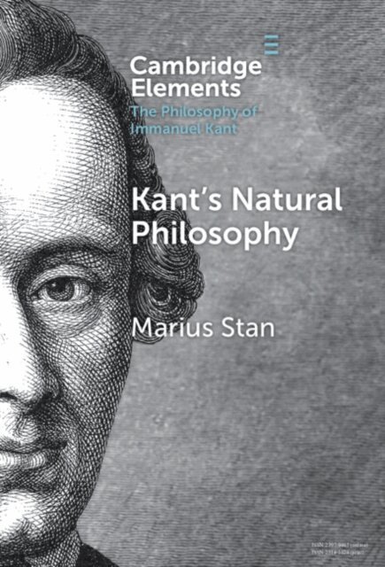 Marius Stan - Kant's Natural Philosophy, E-bok