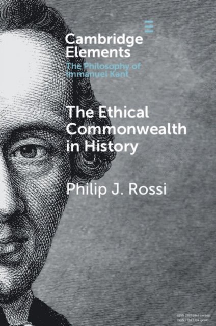Philip J. Rossi - Ethical Commonwealth in History, E-bok