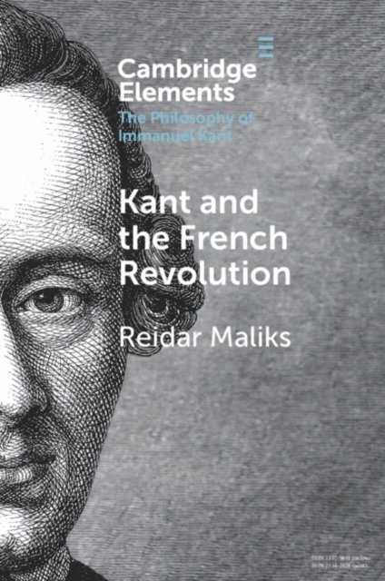 Reidar Maliks - Kant and the French Revolution, E-bok