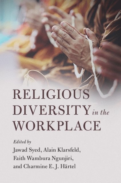 Charmine E. J. Hartel, Faith Wambura Ngunjiri, Alain Klarsfeld, Jawad Syed - Religious Diversity in the Workplace, E-bok