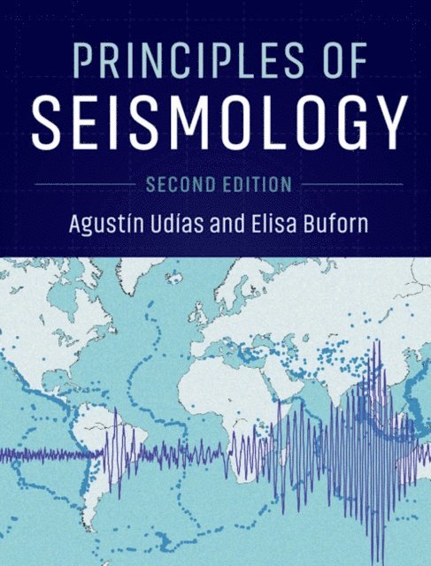 Elisa Buforn, Agustin Udias - Principles of Seismology, E-bok