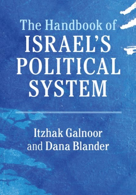 Dana Blander, Itzhak Galnoor - Handbook of Israel's Political System, E-bok