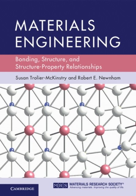 Robert E. Newnham, Susan Trolier-McKinstry - Materials Engineering, E-bok