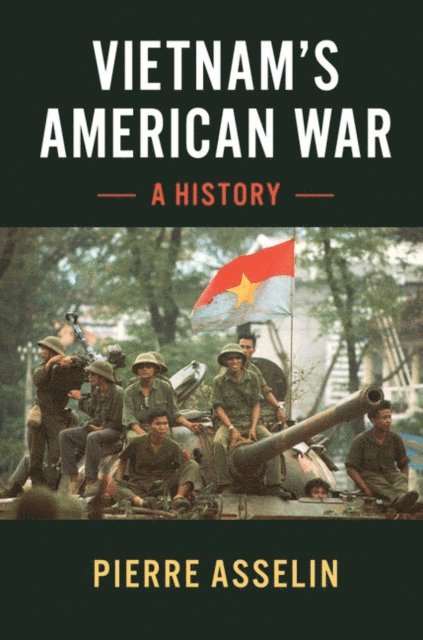 Pierre Asselin - Vietnam's American War, E-bok