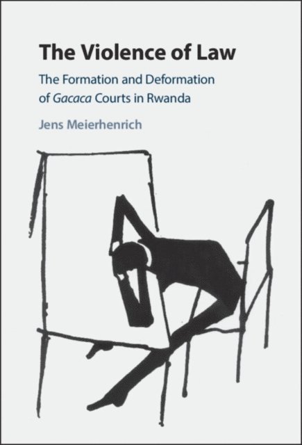 Jens Meierhenrich - Violence of Law, E-bok