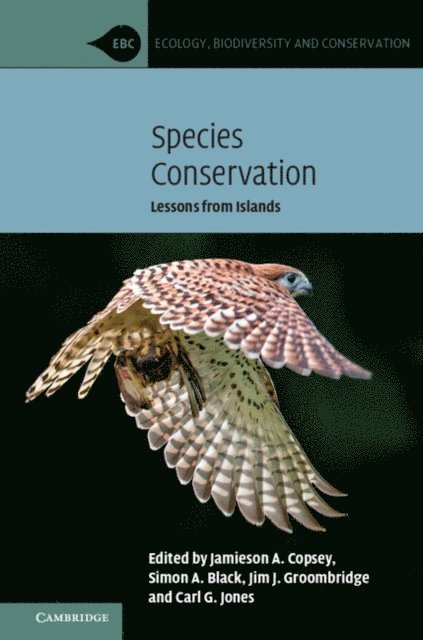 Carl G. Jones, Jim J. Groombridge, Simon A. Black, Jamieson A. Copsey - Species Conservation, E-bok
