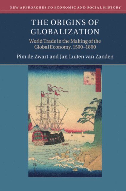 Jan Luiten van Zanden, Pim de Zwart - Origins of Globalization, E-bok