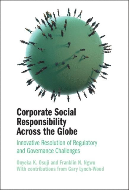 Gary Lynch-Wood, Franklin N. Ngwu, Onyeka K. Osuji - Corporate Social Responsibility Across the Globe, E-bok