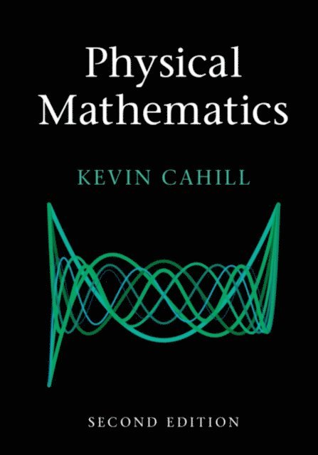 Kevin Cahill - Physical Mathematics, E-bok