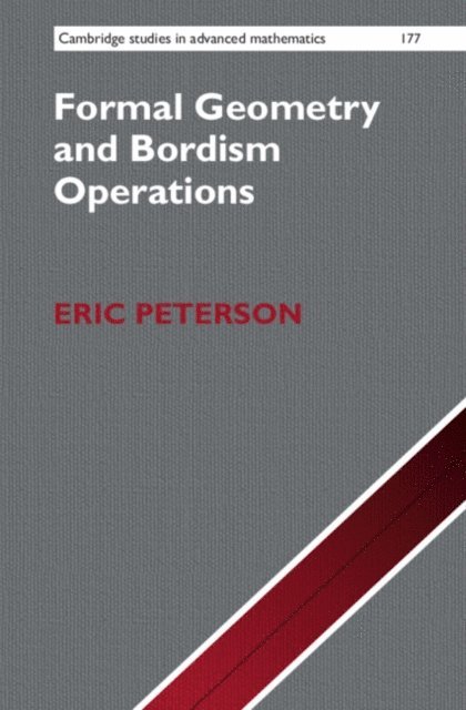 Eric Peterson - Formal Geometry and Bordism Operations, E-bok