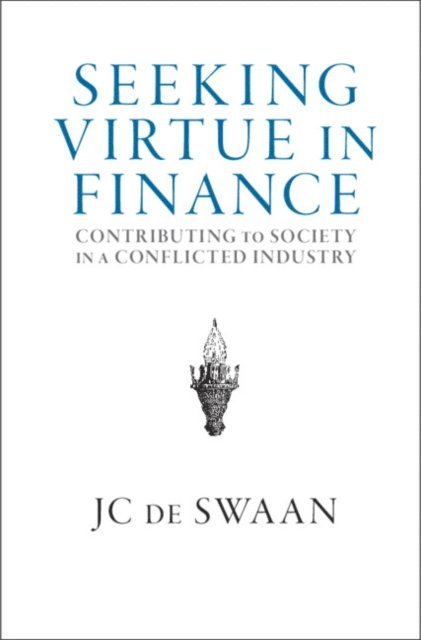 JC de Swaan - Seeking Virtue in Finance, E-bok