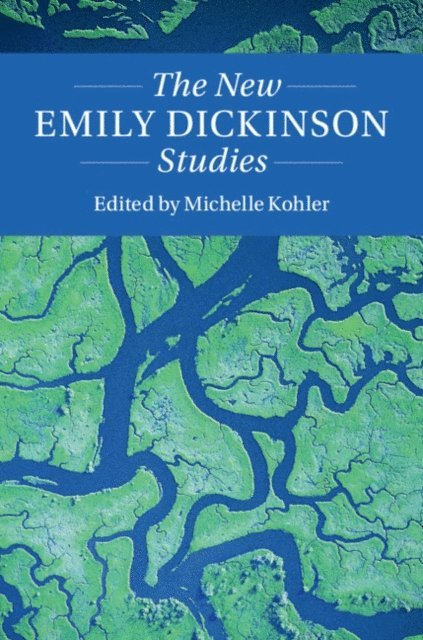Michelle Kohler - New Emily Dickinson Studies, E-bok