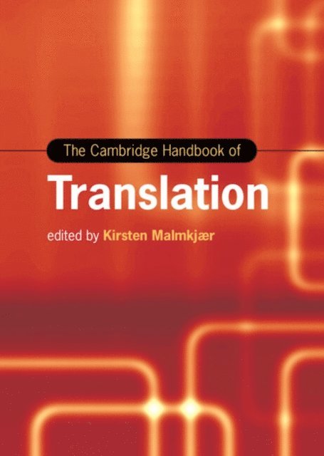 Kirsten Malmkjaer - Cambridge Handbook of Translation, E-bok