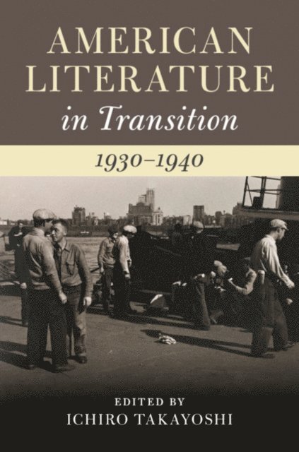 Ichiro Takayoshi - American Literature in Transition, 1930-1940, E-bok