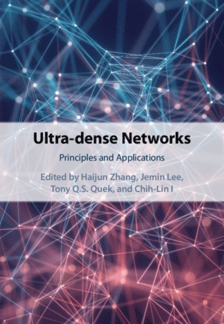 Chih-Lin I, Tony Q. S. Quek, Jemin Lee, Haijun Zhang - Ultra-dense Networks, E-bok