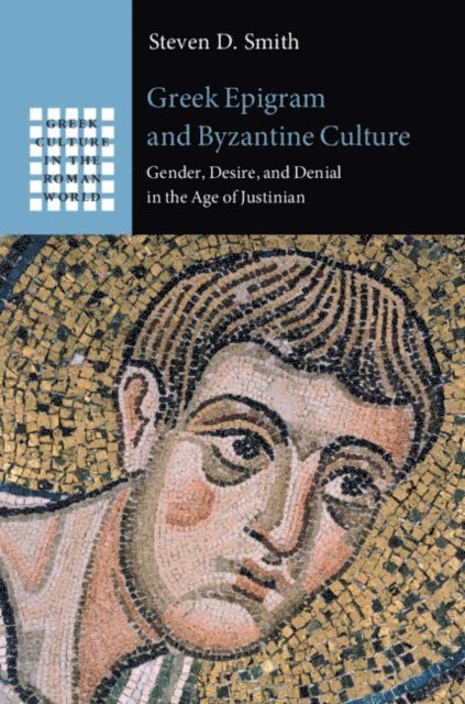 Steven D. Smith - Greek Epigram and Byzantine Culture, E-bok