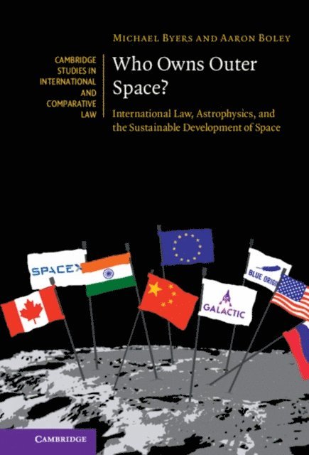 Aaron Boley, Michael Byers - Who Owns Outer Space?, E-bok