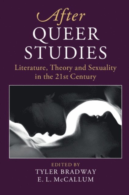 E. L. McCallum, Tyler Bradway - After Queer Studies, E-bok