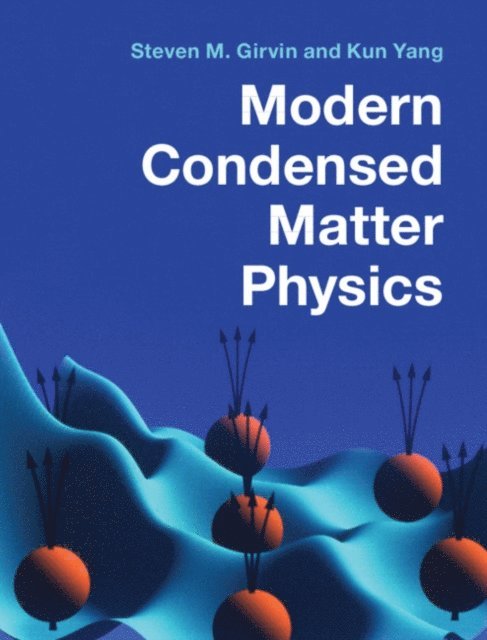 Kun Yang, Steven M. Girvin - Modern Condensed Matter Physics, E-bok