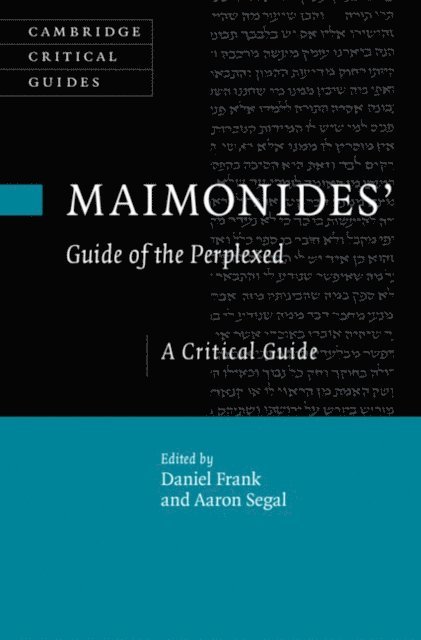 Aaron Segal, Daniel Frank - Maimonides' Guide of the Perplexed, E-bok