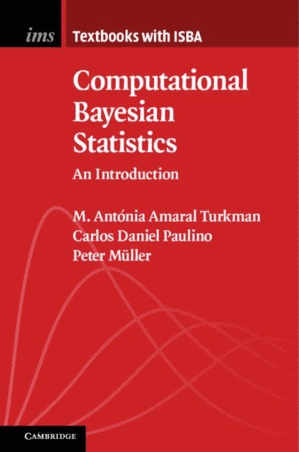 Peter Muller, Carlos Daniel Paulino, M. Antonia Amaral Turkman - Computational Bayesian Statistics, E-bok