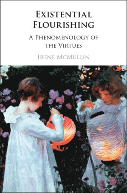 Irene McMullin - Existential Flourishing, E-bok