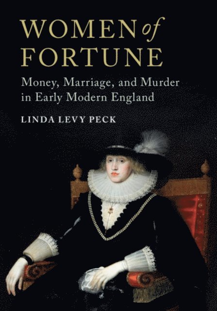Linda Levy Peck - Women of Fortune, E-bok