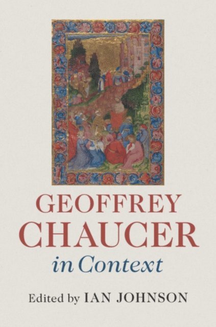 Ian Johnson - Geoffrey Chaucer in Context, E-bok