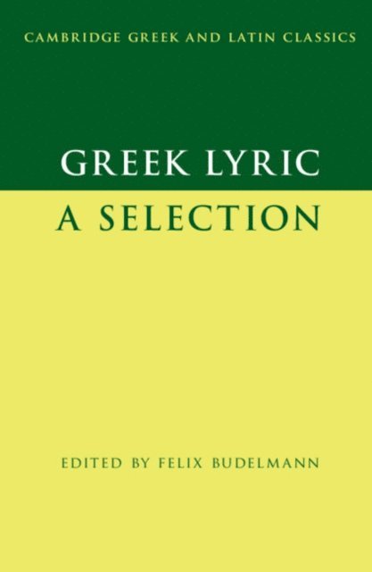 Felix Budelmann - Greek Lyric, E-bok