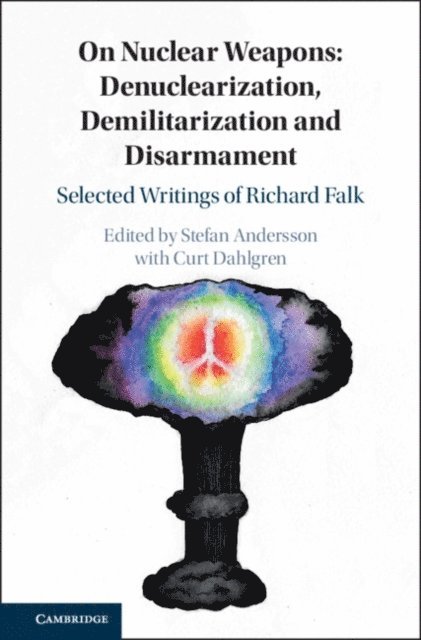 Stefan Andersson - On Nuclear Weapons: Denuclearization, Demilitarization and Disarmament, E-bok
